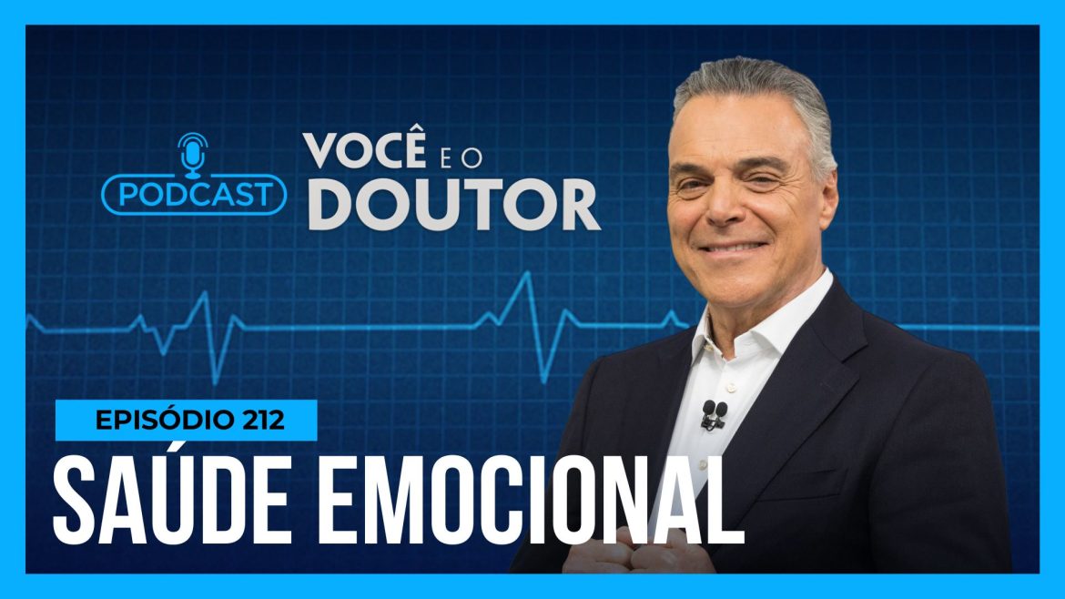 podcast-voce-e-o-doutor-:-saiba-como-a-vida-emocional-impacta-o-sistema-gastrointestinal