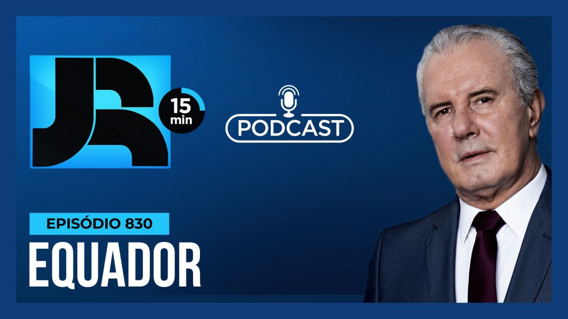 podcast-jr-15-min-#830-|-equador:-entenda-a-escalada-de-violencia-no-pais